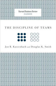 Title: The Discipline of Teams, Author: Jon R. Katzenbach