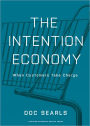 The Intention Economy: When Customers Take Charge