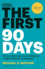 The First 90 Days: Proven Strategies for Getting Up to Speed Faster and Smarter (Updated and Expanded)