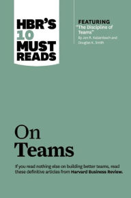 Title: HBR's 10 Must Reads on Teams (with featured article 