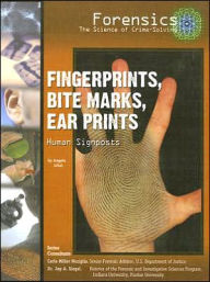 Fingerprints, Bite Marks, Ear Prints: Human Signposts