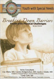 Title: Breaking down Barriers: Youth with Physical Challenges, Author: Joan Esherick