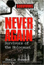 Never Again: Survivors of the Holocaust