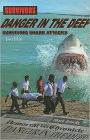 Danger in the Deep: Surviving Shark Attacks