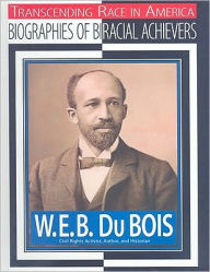 W.E.B. DuBois: Civil Rights Activist, Author, Historian