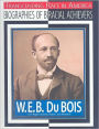 W.E.B. DuBois: Civil Rights Activist, Author, Historian