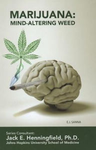 Marijuana: Mind-Altering Weed