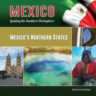 Title: Mexico's Northern States, Author: Deirdre Day MacLeod