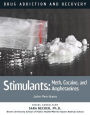 Stimulants: Meth, Cocaine, and Amphetamines