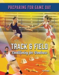 Title: Track & Field : Conditioning for Greatness, Author: Peter Douglas