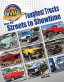 Toughest Trucks from the Streets to Showtime