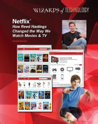 Title: Netflix: How Reed Hastings Changed the Way We Watch Movies & TV, Author: Aurelia Jackson