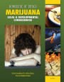 Marijuana: Legal & Developmental Consequences