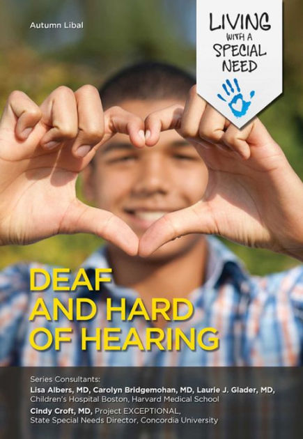 Deaf And Hard Of Hearing By Autumn Libal | EBook | Barnes & Noble®