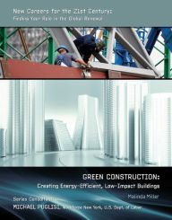 Title: Green Construction: Creating Energy-Efficient, Low-Impact Buildings, Author: Malinda Miller