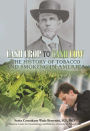 Cash Crop to Cash Cow: The History of Tobacco and Smoking in America