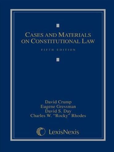 Cases And Materials On Constitutional Law / Edition 5