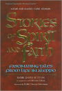 Stories of Spirit and Faith: Fascinating Tales from Life in Aleppo