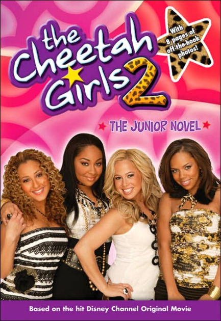 Cheetah Girls, The: The Junior Novel - Book #2: Junior Novel by Alice