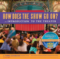 How Does the Show Go On: An Introduction to the Theatre