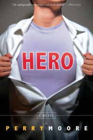 Title: Hero, Author: Perry Moore