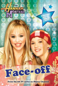 Hannah Montana: Face-Off - #2: Junior Novel