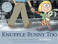 Title: Knuffle Bunny Too: A Case of Mistaken Identity, Author: Mo Willems