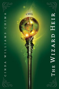 Title: The Wizard Heir (The Heir Chronicles Series #2), Author: Cinda Williams Chima