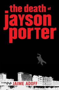 The Death of Jayson Porter
