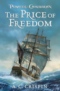 Pirates of the Caribbean: The Price of Freedom