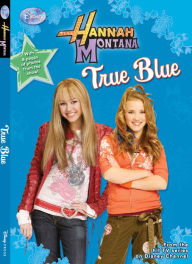 Hannah Montana: True Blue - #13: Junior Novel