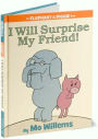 Alternative view 4 of I Will Surprise My Friend! (Elephant and Piggie Series)