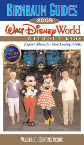 Birnbaum's Walt Disney World Without Kids 2009