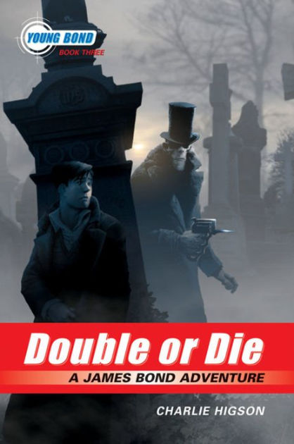 double-or-die-young-bond-series-3-by-charlie-higson-paperback