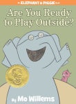 Alternative view 1 of Are You Ready to Play Outside? (Elephant and Piggie Series)