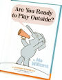 Alternative view 2 of Are You Ready to Play Outside? (Elephant and Piggie Series)