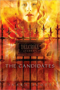 The Candidates (Delcroix Academy Series #1)