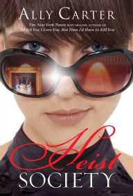 Heist Society (Heist Society Series #1)