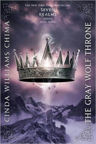 The Gray Wolf Throne (Seven Realms Series #3)