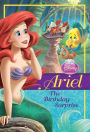 Ariel: The Birthday Surprise (Disney Princess Series)