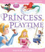 Princess Playtime (Disney Princess Series)