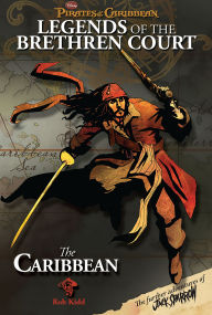 Title: Pirates of the Caribbean: Legends of the Brethren Court: The Caribbean, Author: T.T. Sutherland