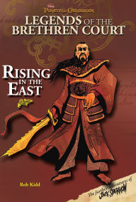 Title: Pirates of the Caribbean: Legends of the Brethren Court: Rising In The East, Author: Rob Kidd