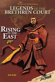 Title: Pirates of the Caribbean: Legends of the Brethren Court: Rising In The East, Author: DISNEY BOOK GROUP