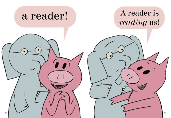 We Are in a Book! (Elephant and Piggie Series)