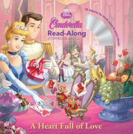 Cinderella A Heart Full of Love Read-Along Storybook and CD