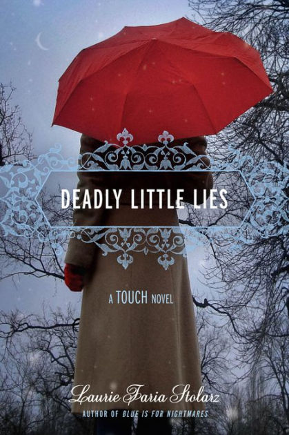 Deadly Little Lies Touch Series 2 By Laurie Faria Stolarz Nook Book Ebook Barnes Noble
