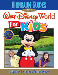 Birnbaum's Walt Disney World for Kids 2012