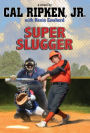 Super-Sized Slugger (Cal Ripken, Jr.'s All-Stars Series #2)