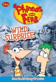 Title: Phineas and Ferb: Wild Surprise, Author: DISNEY BOOK GROUP